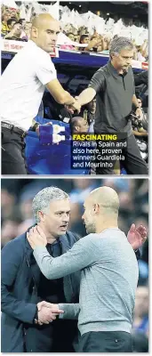  ??  ?? FASCINATIN­G Rivals in Spain and also here, proven winners Guardiola and Mourinho