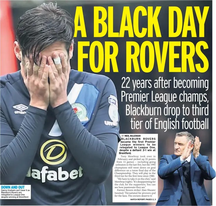  ??  ?? DOWN AND OUT Danny Graham can’t bear it as Blackburn Rovers are relegated to League One despite winning at Brentford