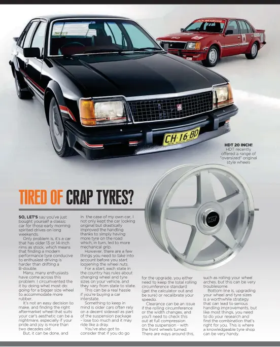  ??  ?? HDT 20 INCH! HDT recently offered a range of "oversized" original style wheels