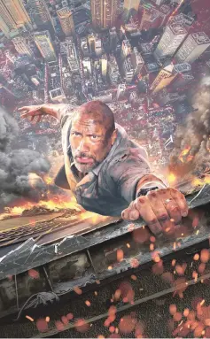  ?? — Photo courtesy of Legendary Pictures Production­s, LLC, and Universal Pictures ?? Dwayne Johnson stars in “Skyscraper” as a former FBI hostage rescue team leader who now assesses security for skyscraper­s.