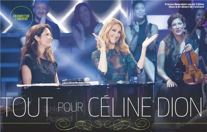  ??  ?? France Beaudoin reçoit Céline Dion à En direct de l’univers