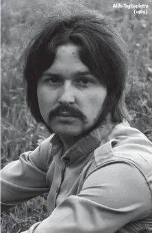  ?? ?? Aldo Tagliapiet­ra (1969).