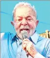  ??  ?? LUIZ INACIO LULA DA SILVA