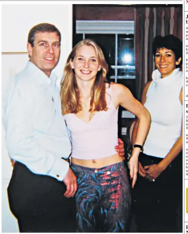  ??  ?? The Duke of York with 17-year-old Virginia Roberts Giuffre and Ghislaine Maxwell, in the picture that has been disputed by his friends