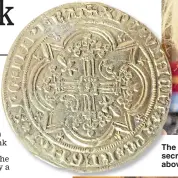  ??  ?? The 1365 French gold coin found in a secret drawer of a bureau Amy Clapp, above, was left by her great-cousin