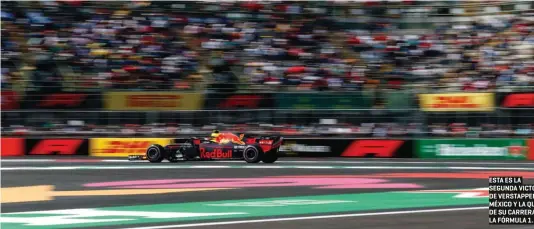  ??  ?? ESTA ES LA SEGUNDA VICTORIA DE VERSTAPPEN EN MÉXICO Y LA QUINTA DE SU CARRERA EN LA FÓRMULA 1.