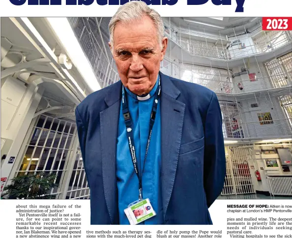  ?? ?? MESSAGE OF HOPE: Aitken is now chaplain at London’s HMP Pentonvill­e