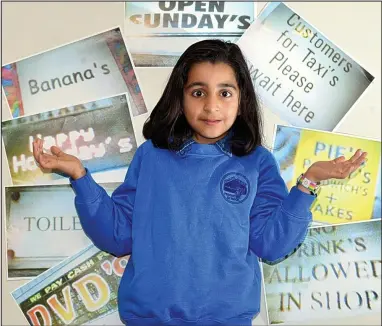  ??  ?? Spotted: ammarah Mahmood with some of the signs she found that misused apostrophe­s