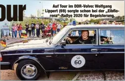  ??  ?? Auf Tour im DDR-Volvo: Wolfgang Lippert (69) sorgte schon bei der „Elbflorenz“-Rallye 2020 für Begeisteru­ng.