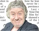  ??  ?? Gregor Fisher as Rab C Nesbitt.