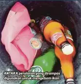  ??  ?? ANTARA peralatan yang dirampas digunakan untuk mengebom ikan.