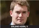  ??  ?? ERLEND HORN, V