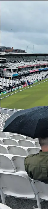  ??  ?? Damp squib: The weather may no longer wipe out action at Lord’s