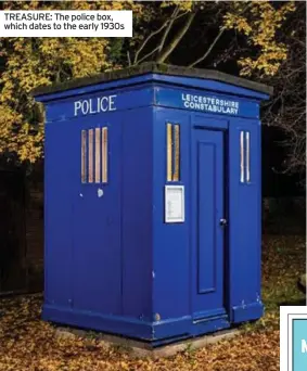  ?? ?? TREASURE: The police box, which dates to the early 1930s