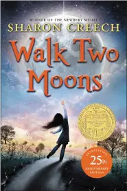  ?? COURTESY PHOTO ?? Walk Two Moons by Sharon Creech