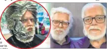  ??  ?? R Madhavan (left) metamorpho­sing into scientist S Nambi Narayanan; (above) the final look, with the scientist himself