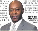  ??  ?? TOUGHER TASK Former Ibrox star Mark Walters