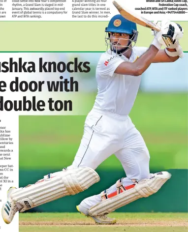  ?? ?? Opening batter Nishan Madushka has proven himself to be a great asset to the Test side - Pic courtesy SLC