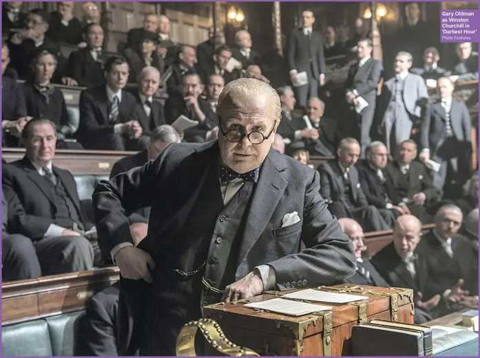  ?? Photo Features ?? Gary Oldman as Winston Churchill in ‘Darkest Hour’