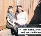  ??  ?? > - Toni-Anne Jarvis and her son Finley