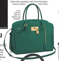  ??  ?? Louis Vuitton’s high-end leather bag
‘The Milla.’