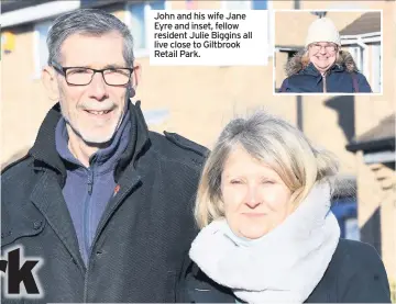  ??  ?? John and his wife Jane Eyre and inset, fellow resident Julie Biggins all live close to Giltbrook Retail Park.