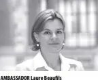  ?? ?? AMBASSADOR Laure Beaufils