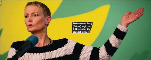  ??  ?? Stefanie von Berg (Grüne) legt zum 1. November ihr Mandat nieder.