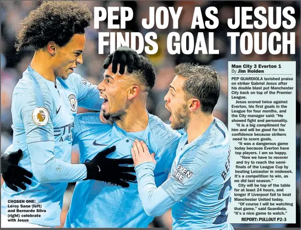  ??  ?? CHOSEN ONE: Leroy Sane (left) and Bernardo Silva (right) celebrate with Jesus