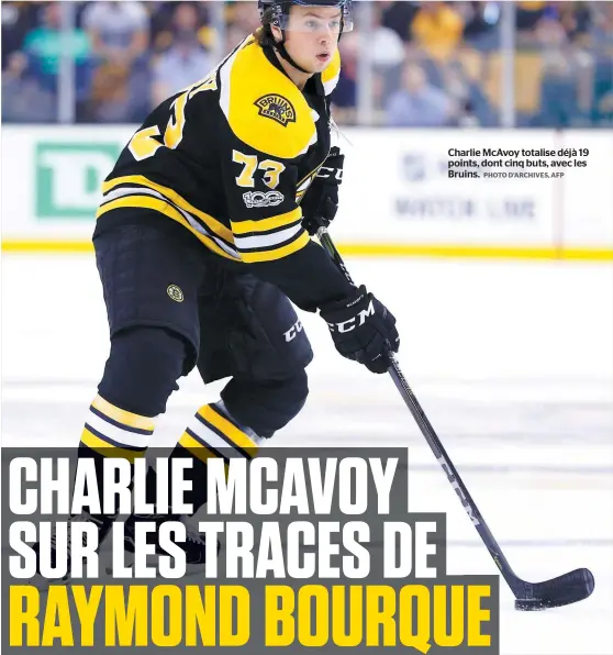  ?? PHOTO D’ARCHIVES, AFP ?? Charlie Mcavoy totalise déjà 19 points, dont cinq buts, avec les Bruins.