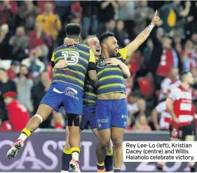  ??  ?? Rey Lee-Lo (left), Kristian Dacey (centre) and Willis Halaholo celebrate victory.