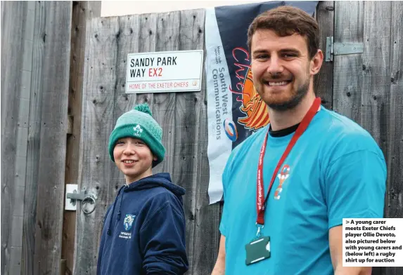  ??  ?? > A young carer meets Exeter Chiefs player Ollie Devoto, also pictured below with young carers and (below left) a rugby shirt up for auction