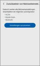  ??  ?? Tipp 2: Kommt auf dem Samsung Galaxy A20e keine WLAN-Verbindung zustande, entfernen Sie alle Netzwerkve­rbindungen.