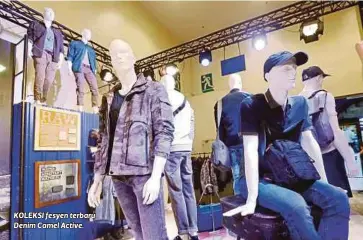  ??  ?? KOLEKSI fesyen terbaru Denim Camel Active.