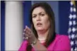  ?? ALEX BRANDON — ASSOCIATED PRESS ?? White House Press secretary Sarah Huckabee Sanders speaks during her daily briefing Monday.