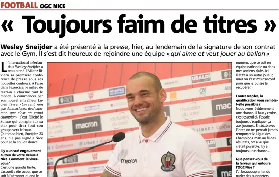  ?? (Photo Cyril Dodergny) ?? Wesley Sneijder est un homme heureux.