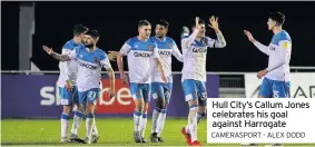  ?? CAMERASPOR­T - ALEX DODD ?? Hull City’s Callum Jones celebrates his goal against Harrogate