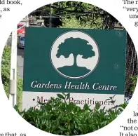  ??  ?? Gardens Health Centre in Dunedin’s North East Valley.