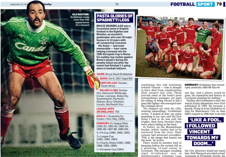  ??  ?? OLD ROUTINE: Grobbelaar made more than 400 appearance­s for Liverpool DOMINANT: Grobbelaar (top, second right) celebrates 1985-86 title win