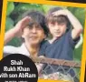  ??  ?? Shah Rukh Khan with son AbRam
