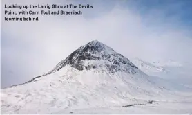  ??  ?? Looking up the Lairig Ghru at The Devil’s Point, with Carn Toul and Braeriach looming behind.