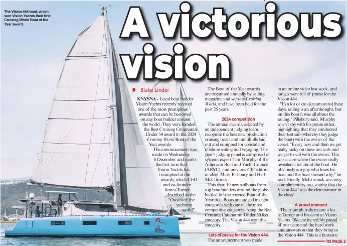  ?? ?? The Vision 444 boat, which won Vision Yachts their first Cruising World Boat of the Year award.