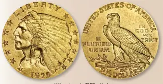  ?? (Images courtesy usacoinboo­k.com.) ?? 1929 quarter eagle ($2.50) gold coin.
