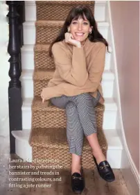  ??  ?? Laura added interest to her stairs by painting the bannister and treads in contrastin­g colours, and fitting a jute runner