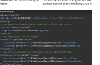  ??  ?? Met een XML-bestand kun je configurer­en welke gebeurteni­ssen Sysmon moet loggen. Dit voorbeeldb­estand is niet erg praktisch, maar toont de opbouw.