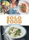  ??  ?? Solo Food, by Janneke Vreugdenhi­l, published by HQ, is out now