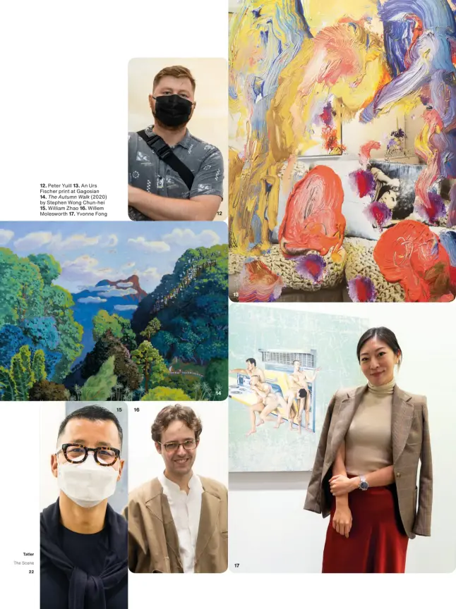  ?? 15 16 12 14 13 17 ?? 12. Peter Yuill 13. An Urs Fischer print at Gagosian 14. The Autumn Walk (2020) by Stephen Wong Chun-hei 15. William Zhao 16. Willem Molesworth 17. Yvonne Fong