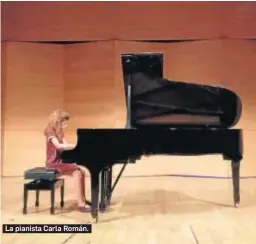  ??  ?? La pianista Carla Román.