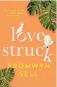  ??  ?? Bronwyn Sell’s romantic comedy novel Lovestruck, is set in the Whitsunday­s. To be in to win a copy, go to nzherald.co.nz/win. Entries close March 9.