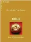  ??  ?? Gold, eine Welt-geschichte vonbernd Stefan Grewe, C.H. Beck 2019, 128 Seiten, 9, 95 Euro